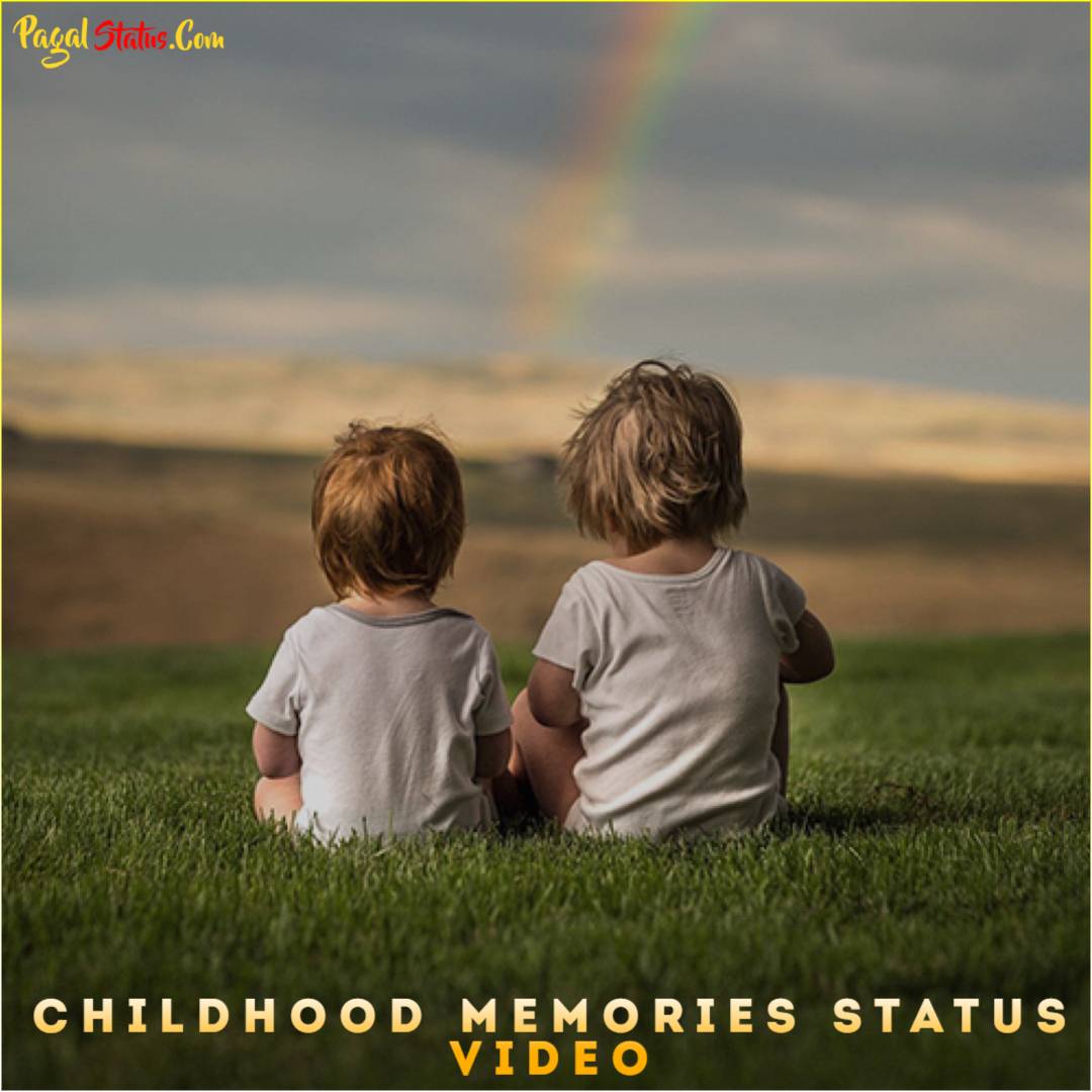 Childhood Memories Status Video