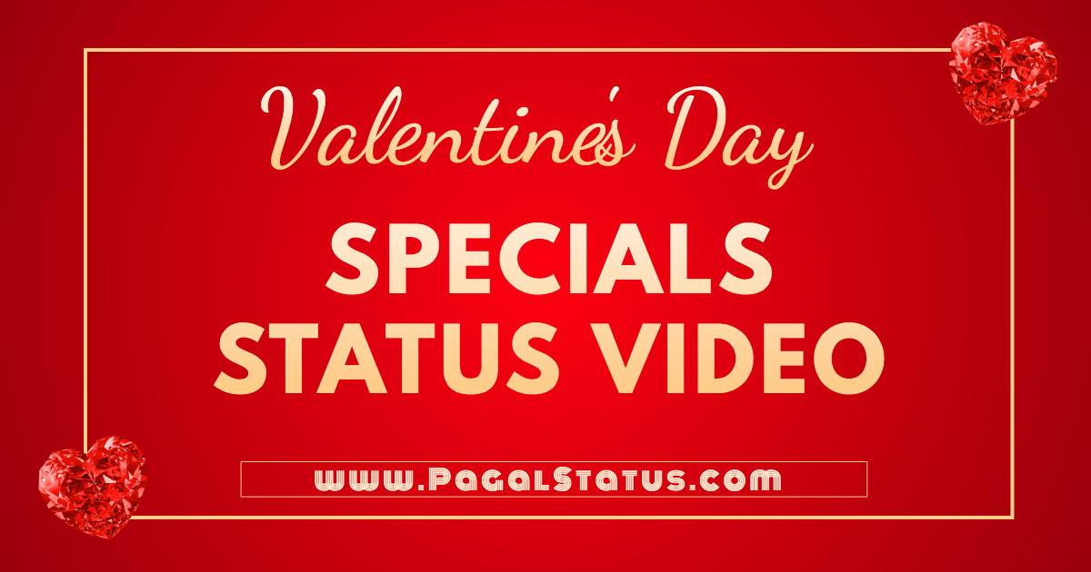 Valentine’s Day 2022 Special Status Video