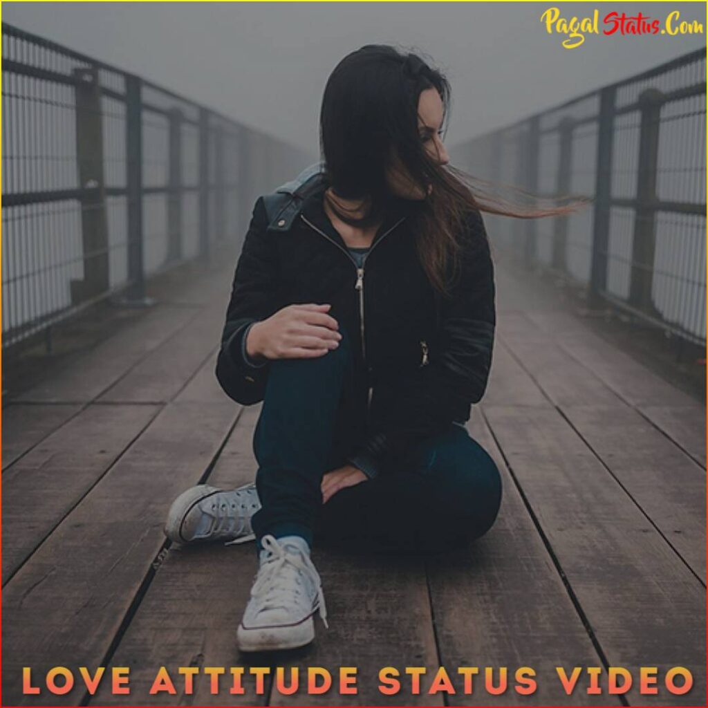 Love Attitude Status Video