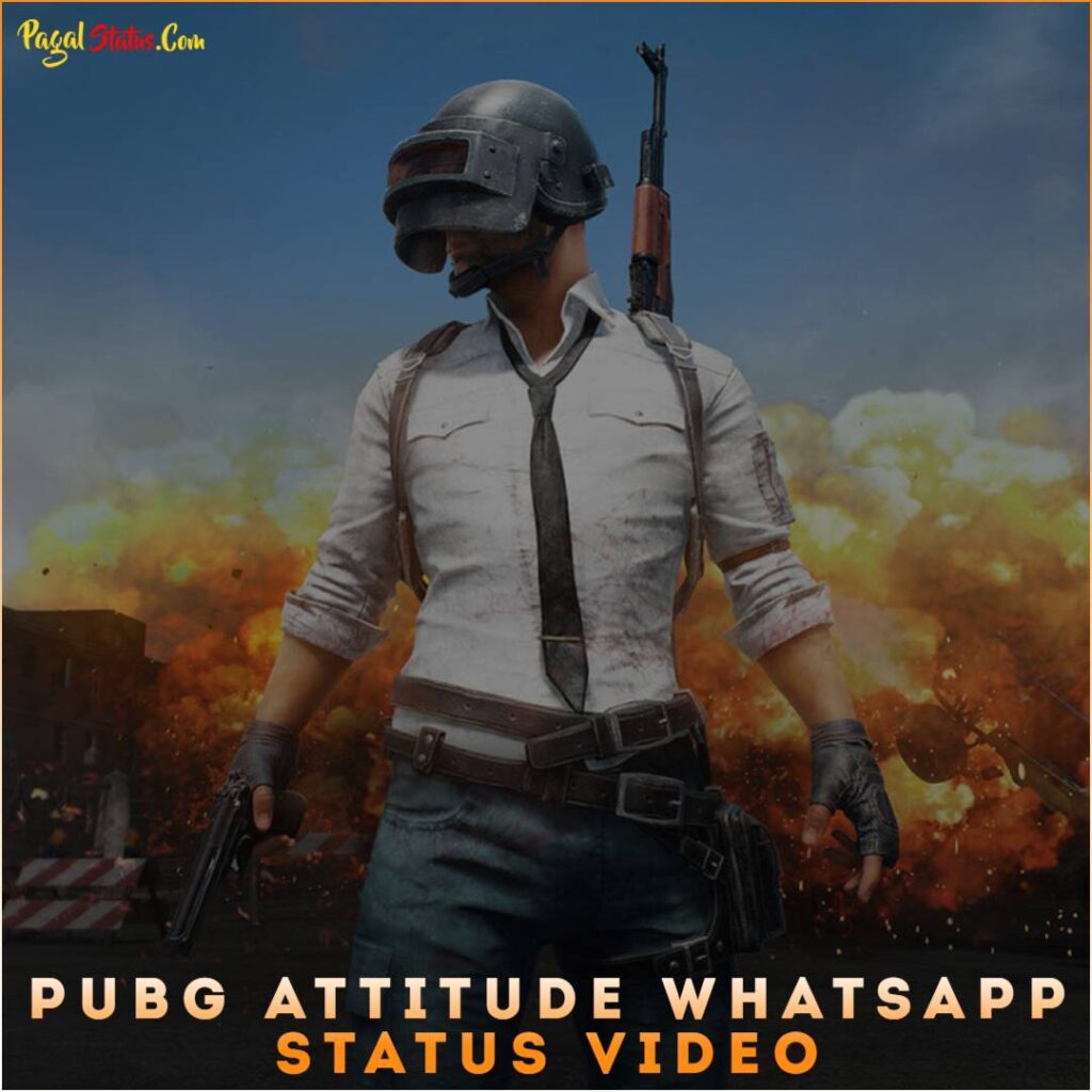 PUBG Attitude Whatsapp Status Video