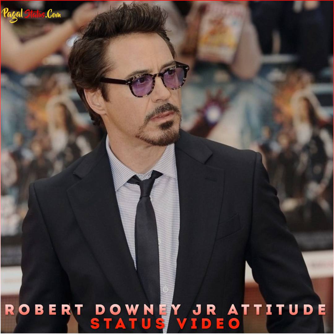 Robert Downey Jr Attitude Status Video
