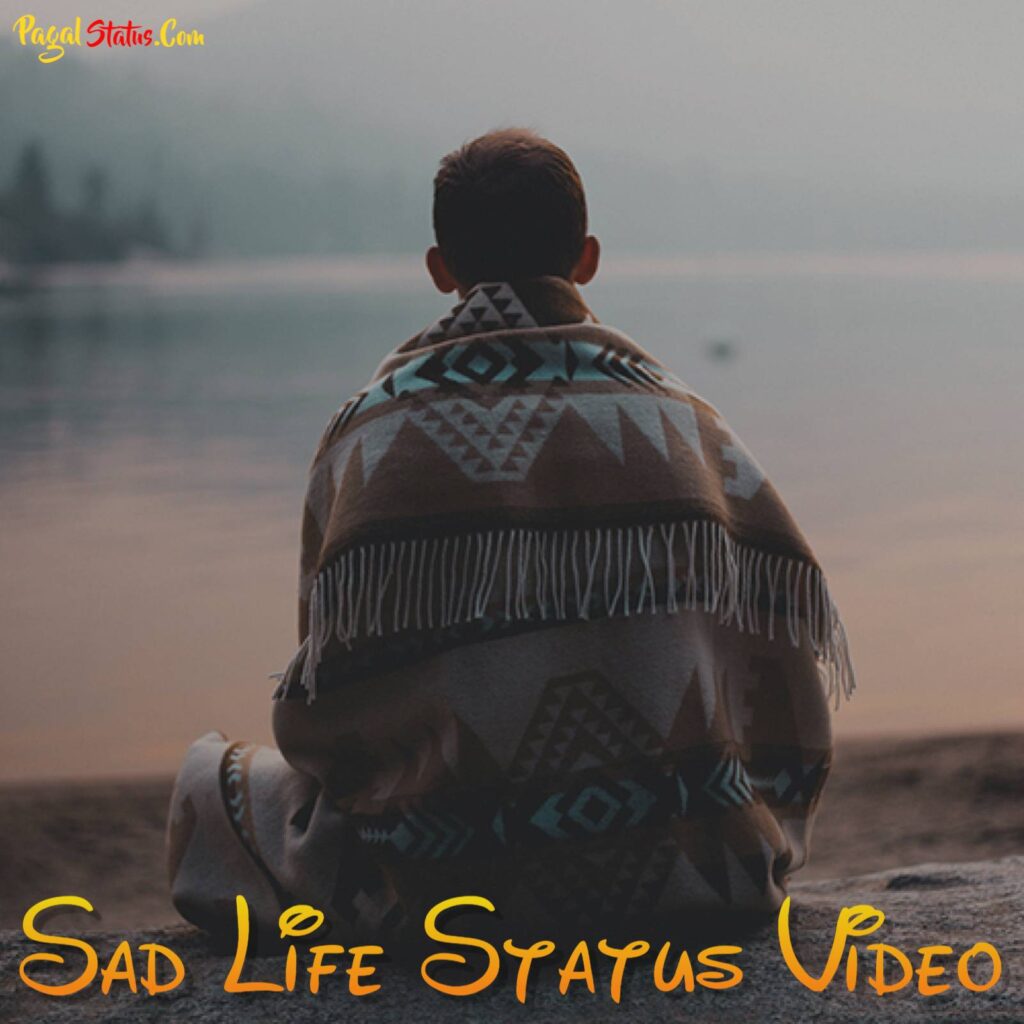 Sad Life Status Video