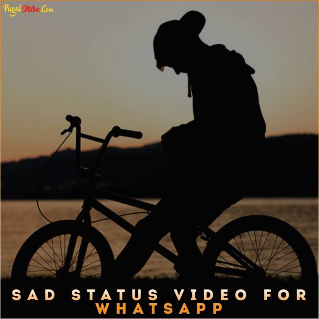 Sad Status Video For Whatsapp