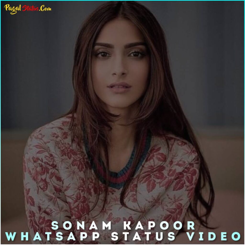 Sonam Kapoor Whatsapp Status Video