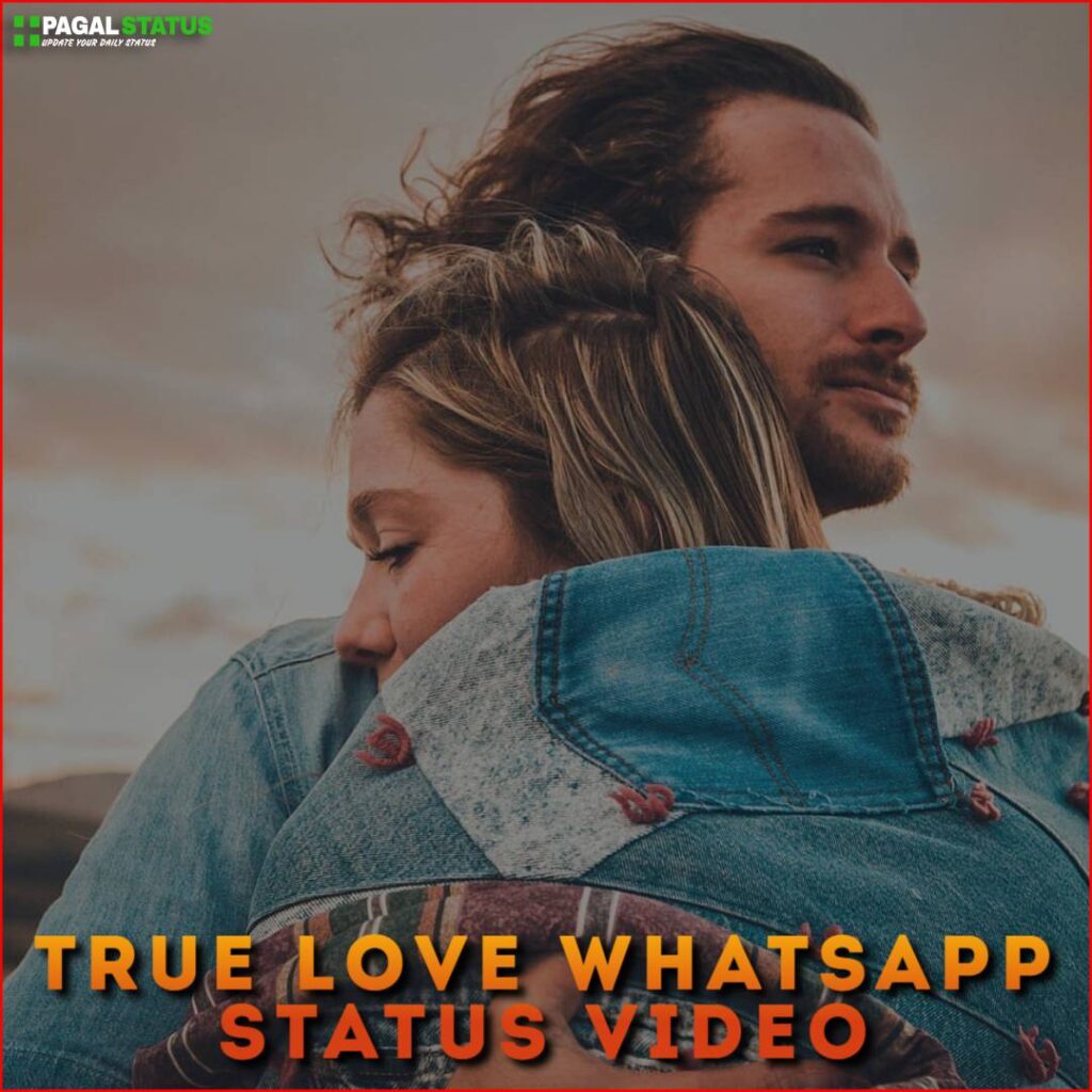 True Love Whatsapp Status Video