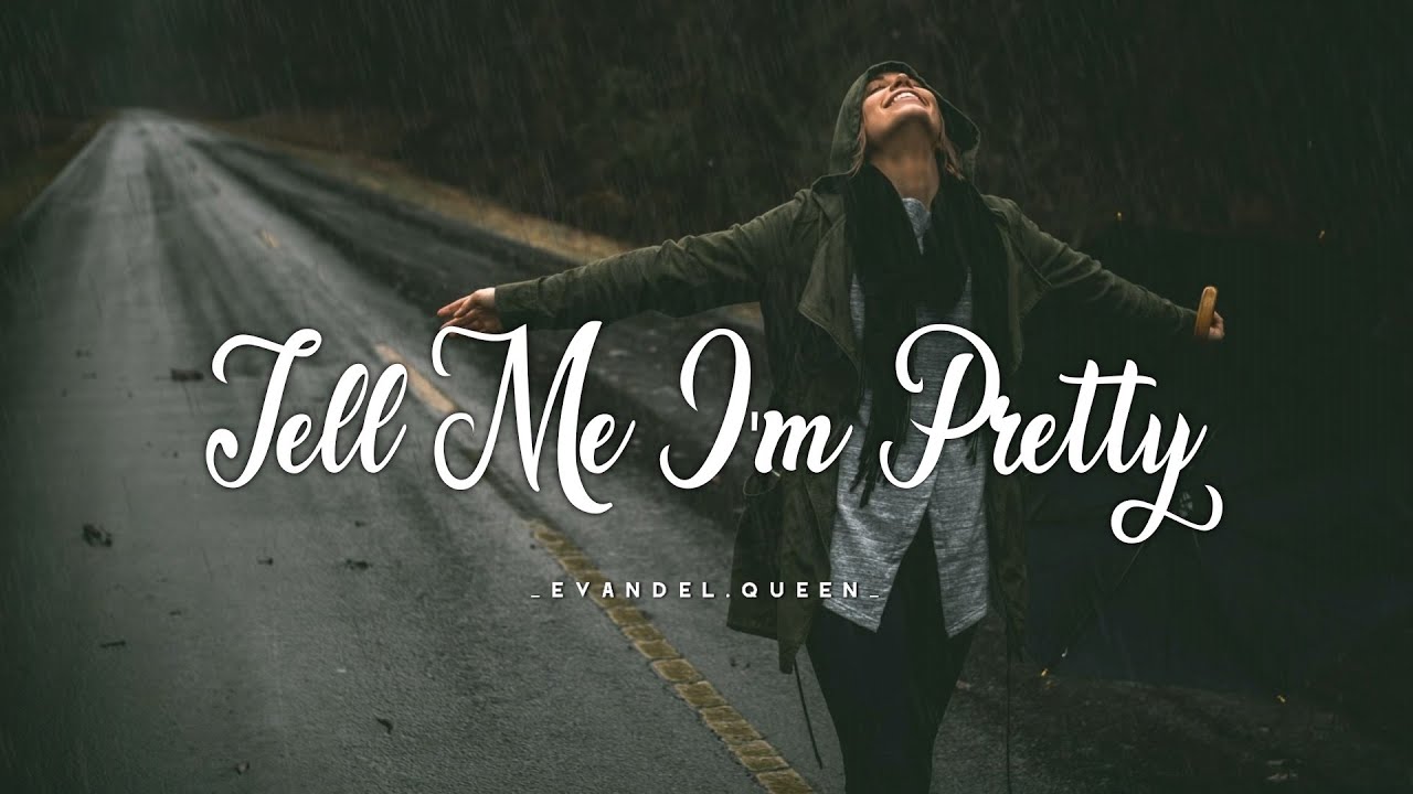 Best English Songs 2021 WhatsApp Status Video | English Song – Tell Me I’m Pretty | Lyrics Video Status Video Download