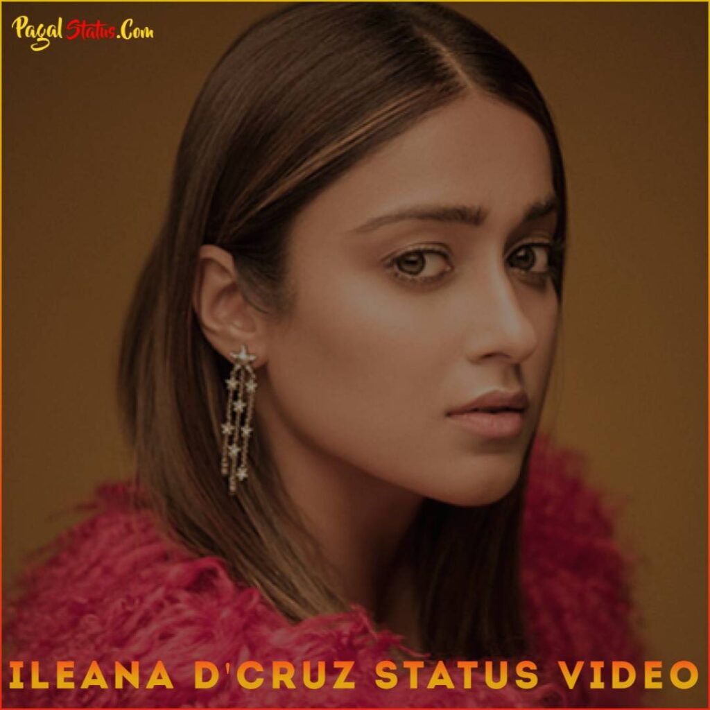 Ileana D’cruz Status Video