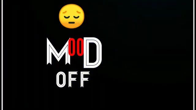 Mood Off Whatsapp Status Video