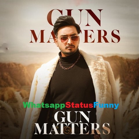 Gun Matters Song Jigar Whatsapp Status Video