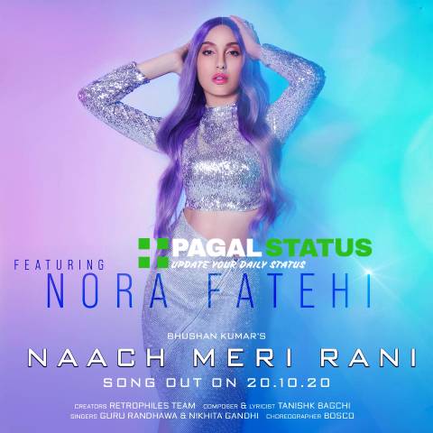 Naach Meri Rani Song Guru Randhawa Status Video
