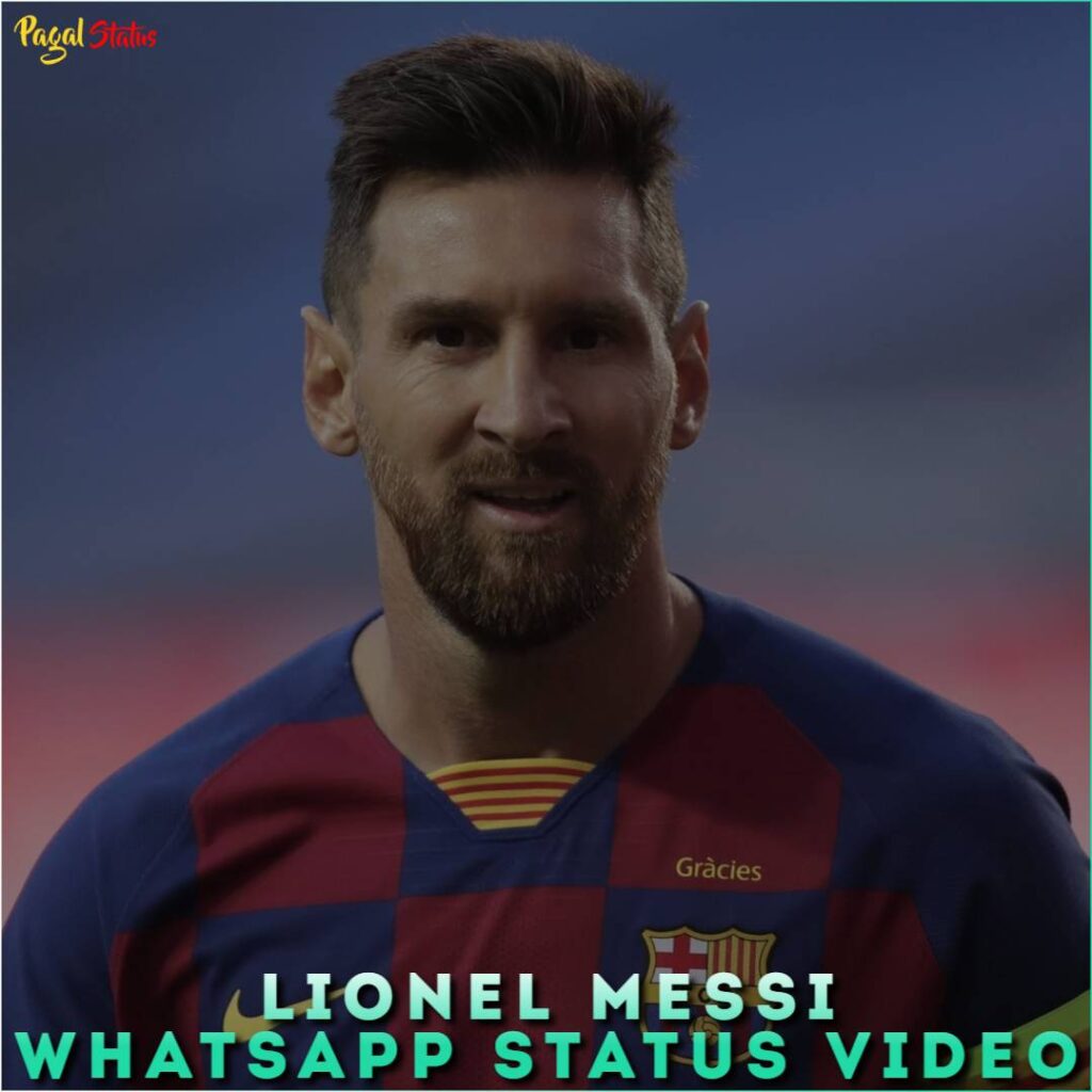 Lionel Messi Whatsapp Status Video