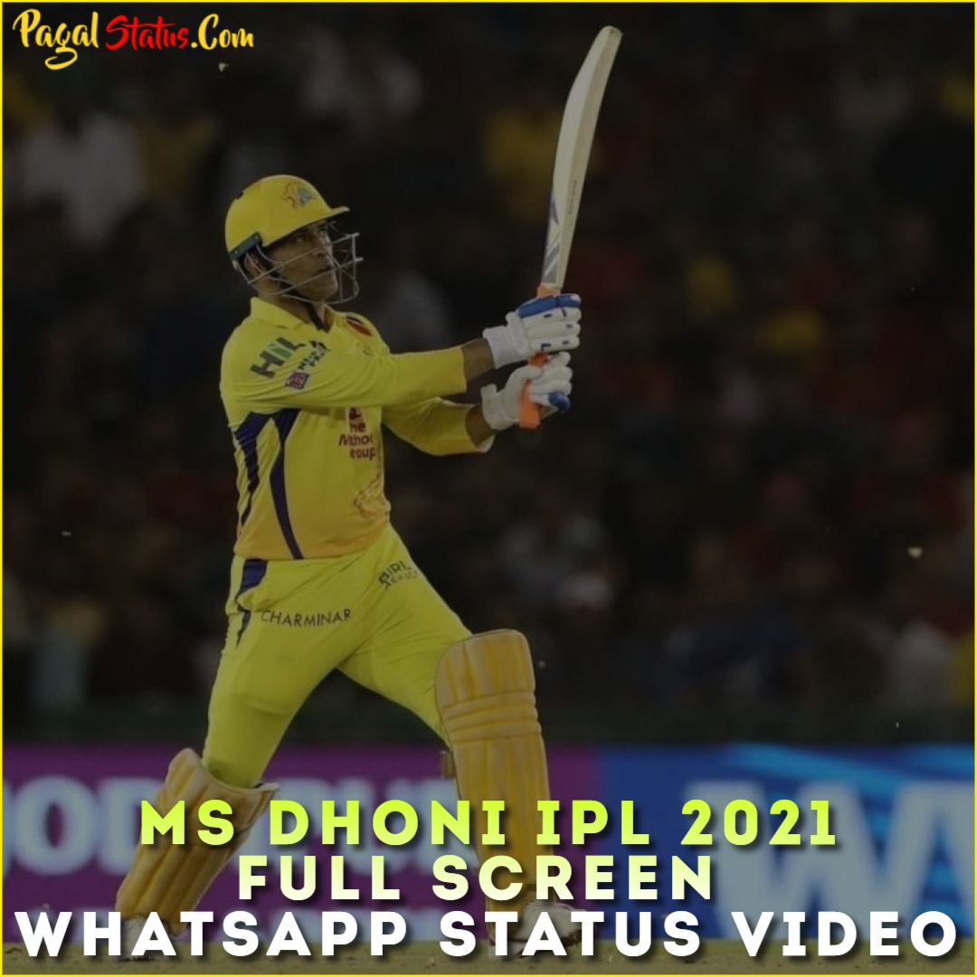 MS Dhoni IPL 2021 Full Screen Whatsapp Status Video