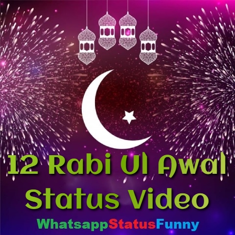 12 Rabi Ul Awal 2021 Status Video