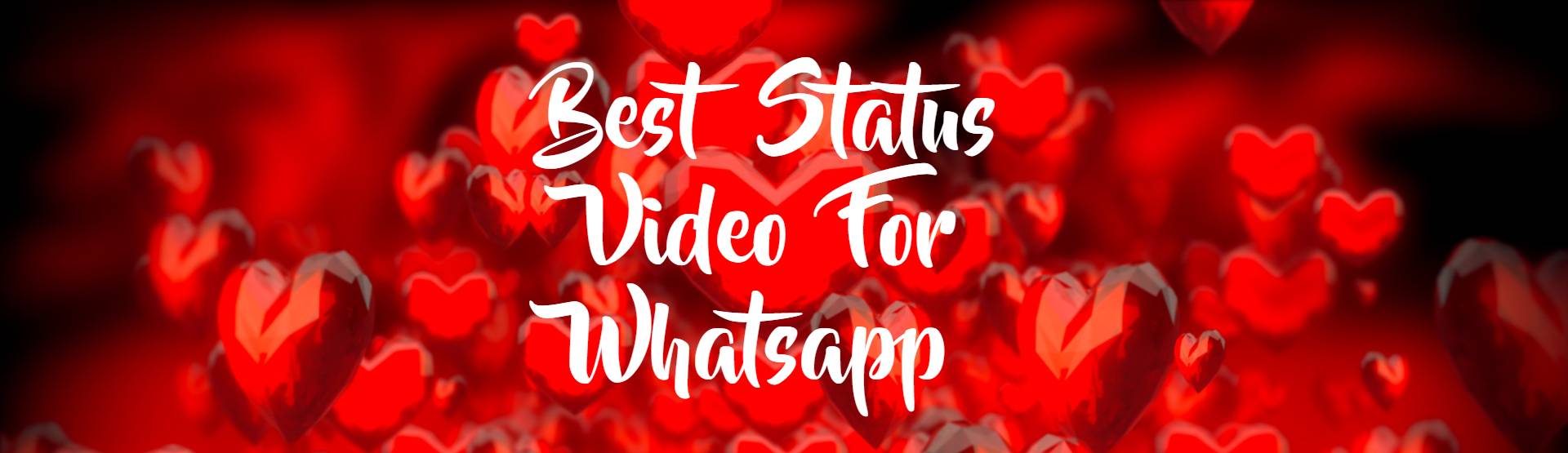 Best Status Video For Whatsapp