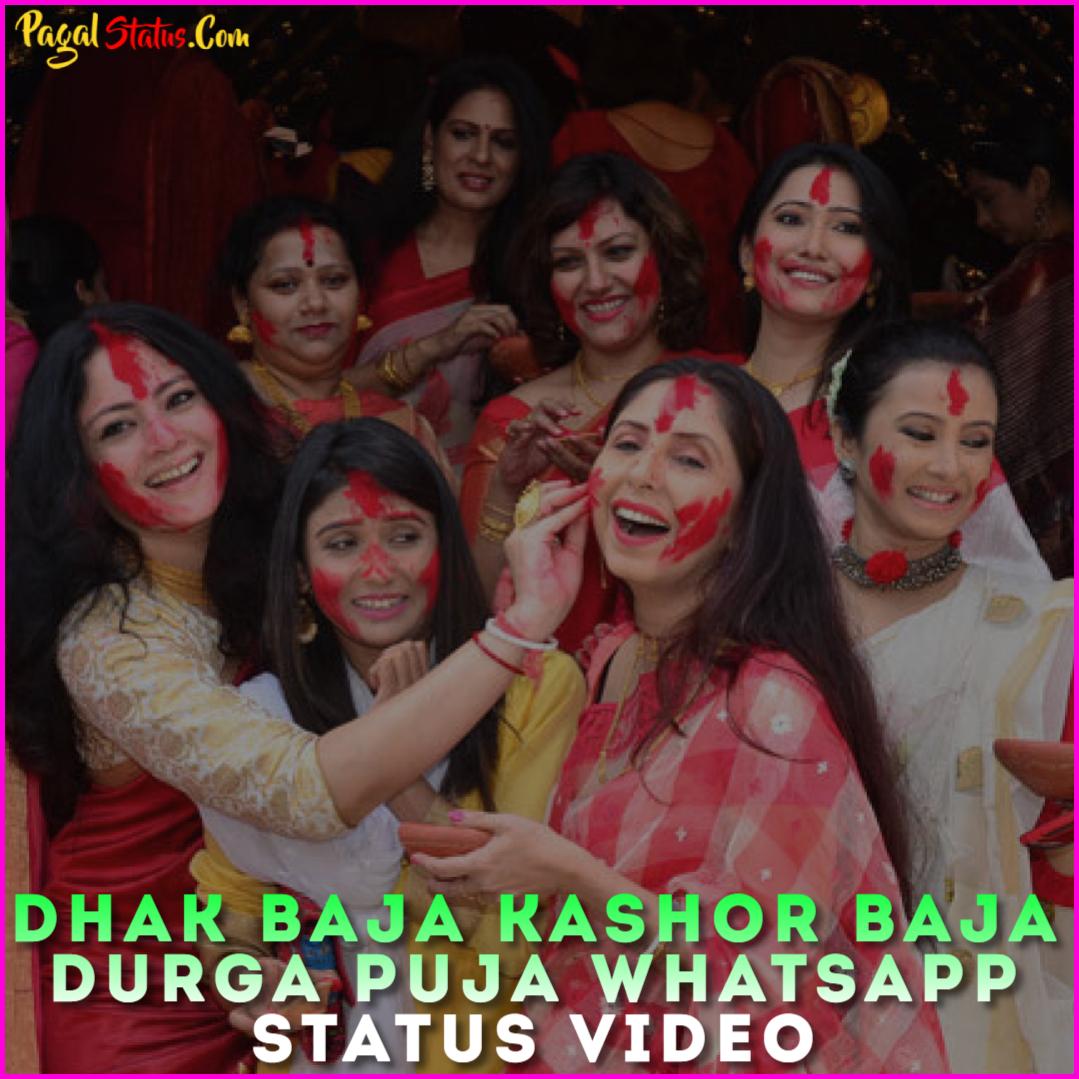 Dhak Baja Kashor Baja Durga Puja Whatsapp Status Video