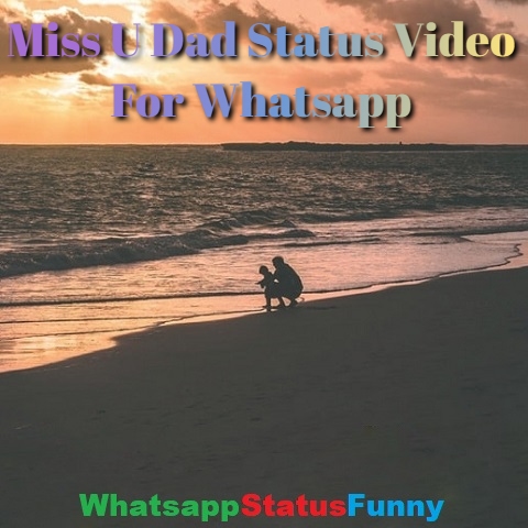 Miss U Dad Status Video For Whatsapp