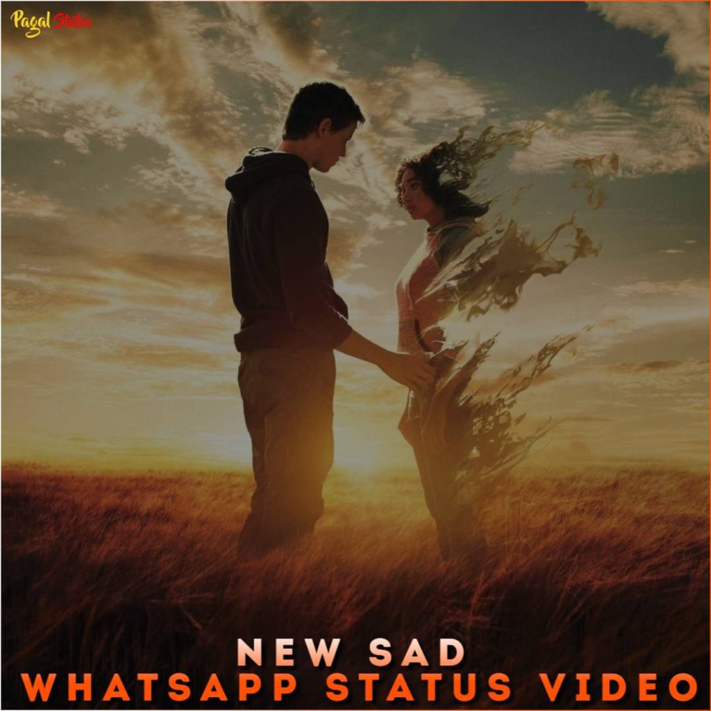 New Sad Whatsapp Status Video