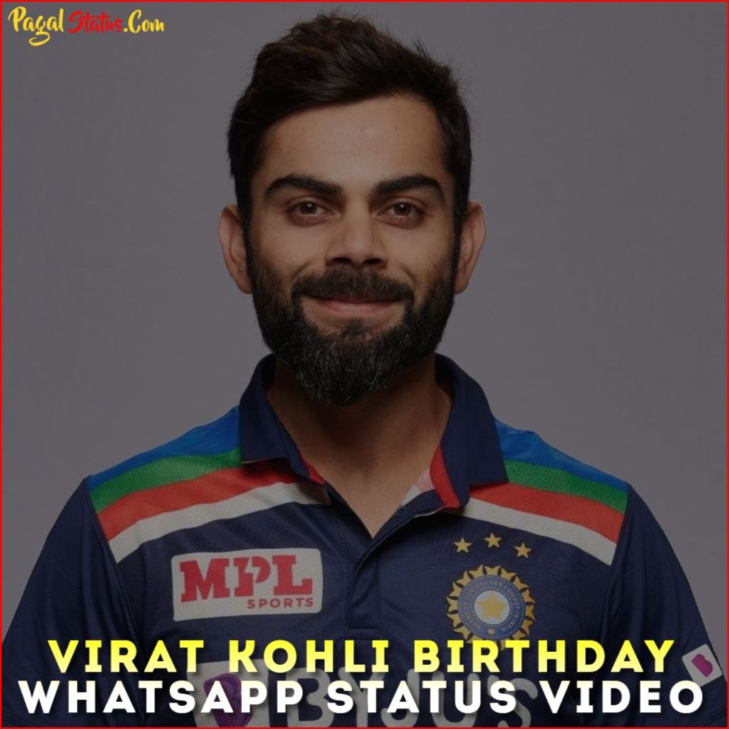 Virat Kohli Birthday Whatsapp Status Video