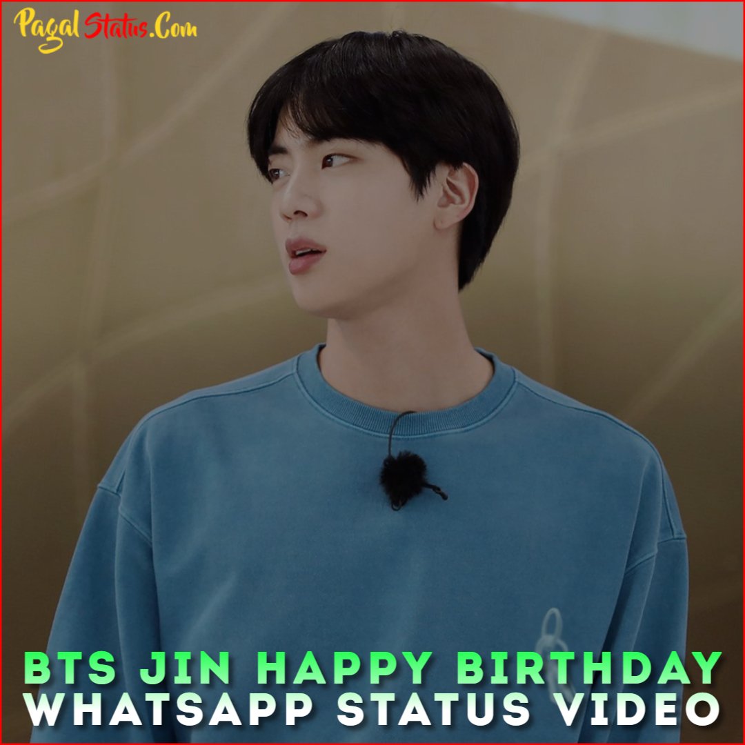 BTS Jin Happy Birthday Whatsapp Status Video