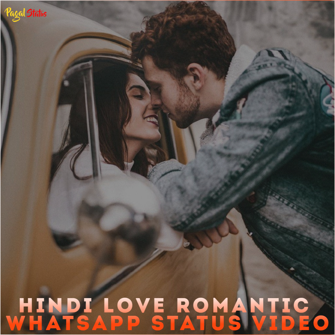 Hindi Love Romantic Whatsapp Status Video