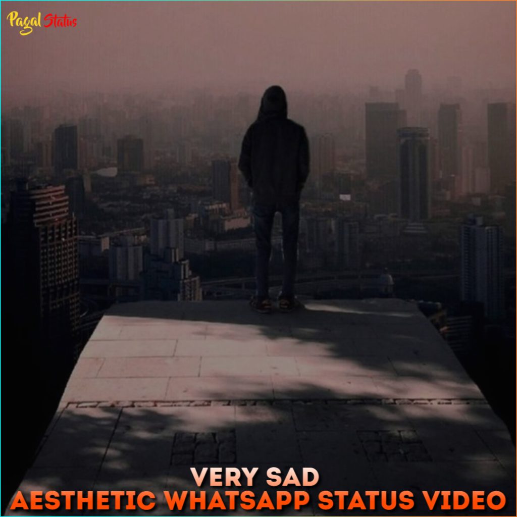 Very Sad Aesthetic Whatsapp Status Video