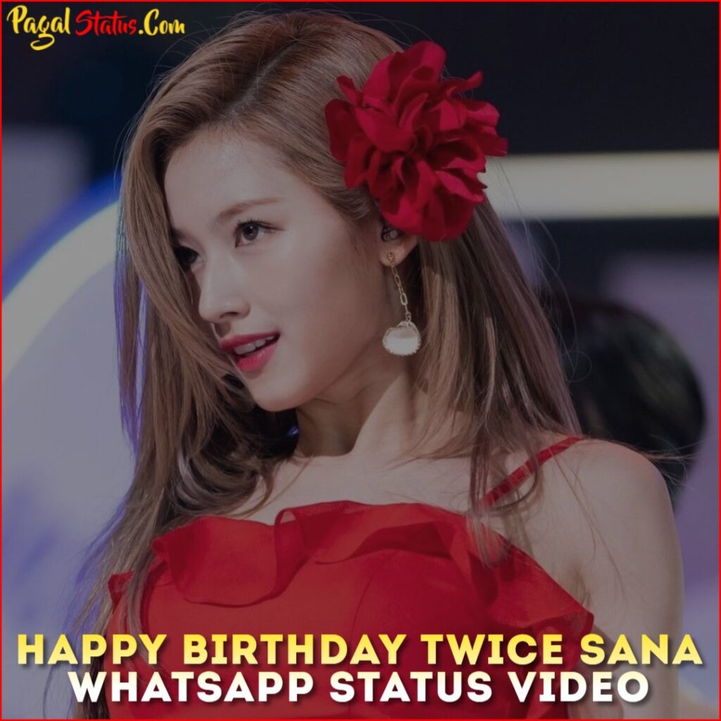 Happy Birthday Twice Sana Whatsapp Status Video