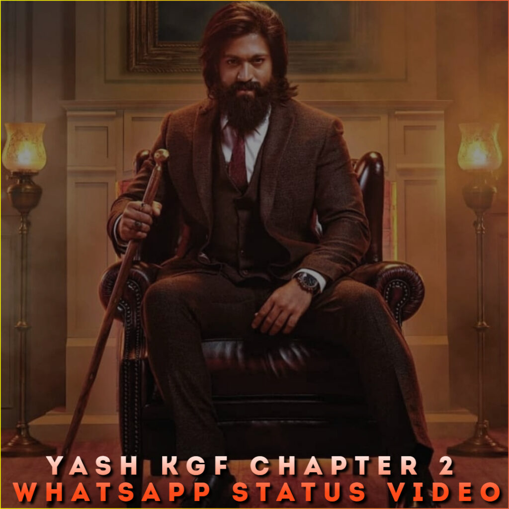 Yash KGF Chapter 2 Whatsapp Status Video