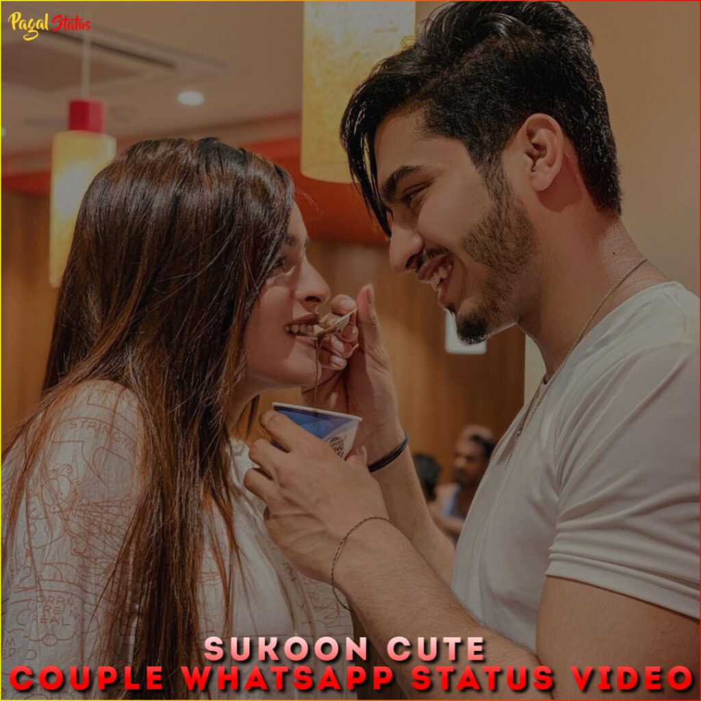 Sukoon Cute Couple Whatsapp Status Video