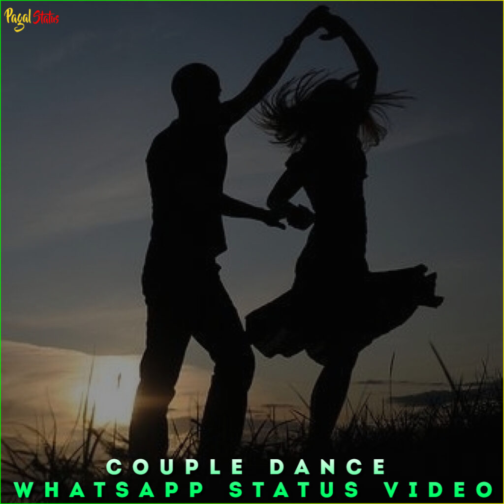 Couple Dance Whatsapp Status Video