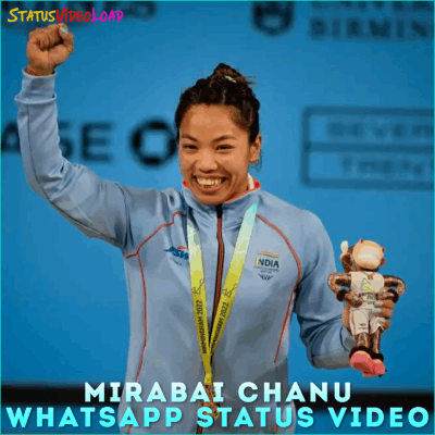 Mirabai Chanu Whatsapp Status Video Downlaod