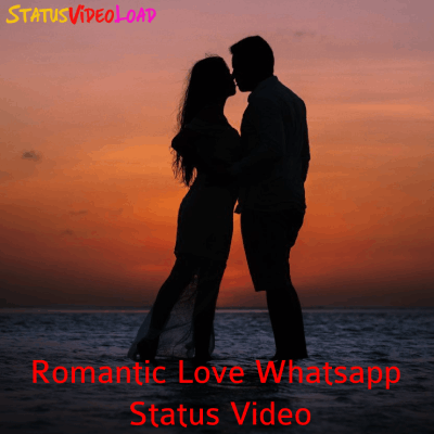 Romantic Love Whatsapp Status Video Downlaod