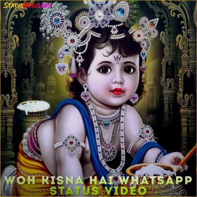 Woh Kisna Hai Whatsapp Status Video Downlaod