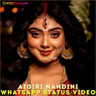 Aigiri Nandini Whatsapp Status Video Downlaod