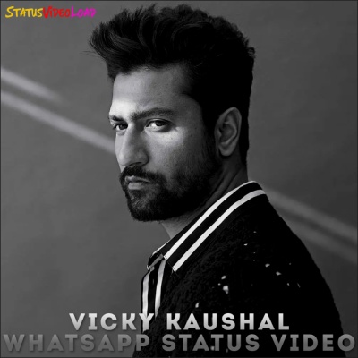 Vicky Kaushal Whatsapp Status Video Downlaod