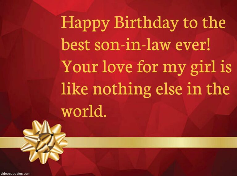 https://videosupdates.com/birthday-wishes-for-son-in-law-from-mom/